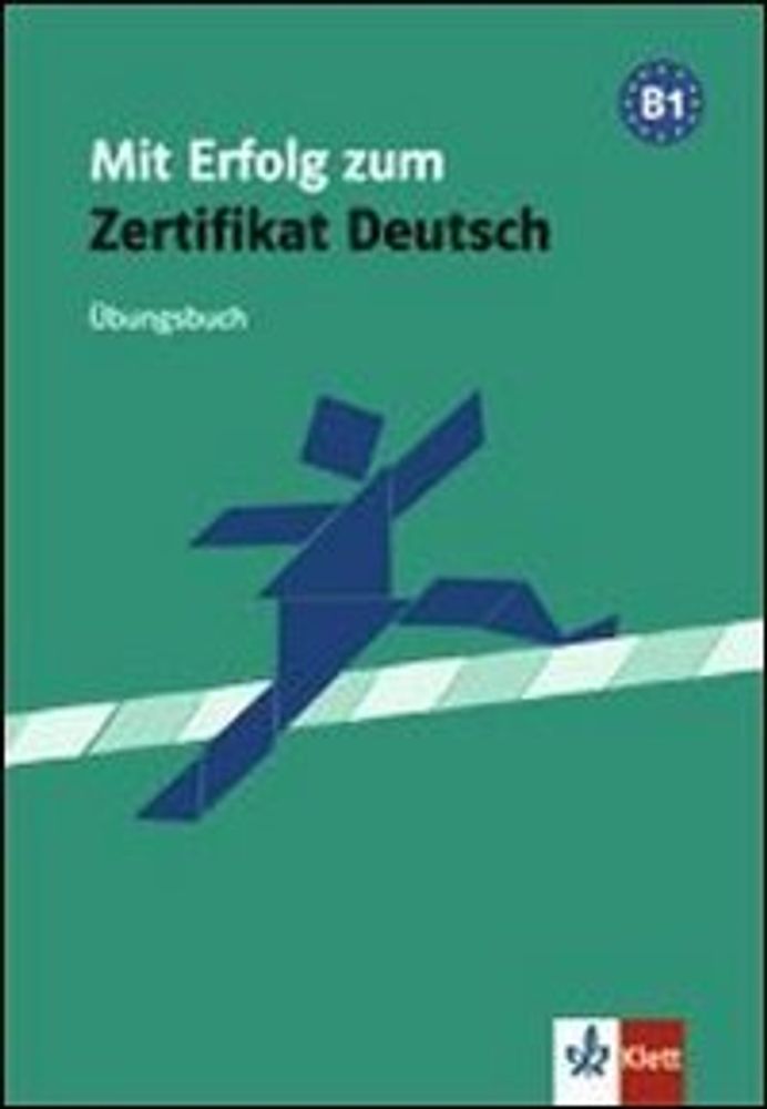 Mit Erfolg zum Zertifikat Deutsch, Uebungsbuch*