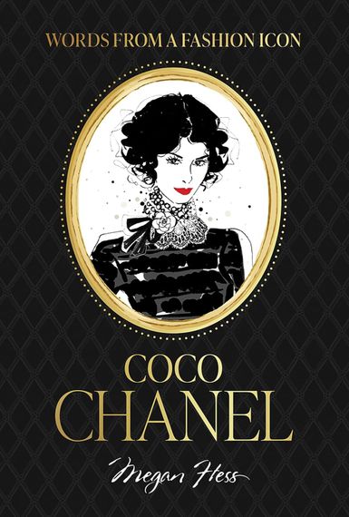Words from a Fashion Icon: Coco Cha