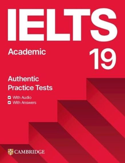 IELTS 19. Academic Student&#39;s Book With Answers