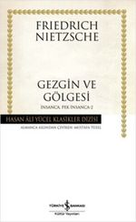 Gezgin ve Gölgesi – İnsanca, Pek İnsanca-2