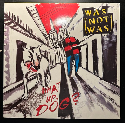 Was (Not Was) - What Up, Dog? (Голландия 1988г.)