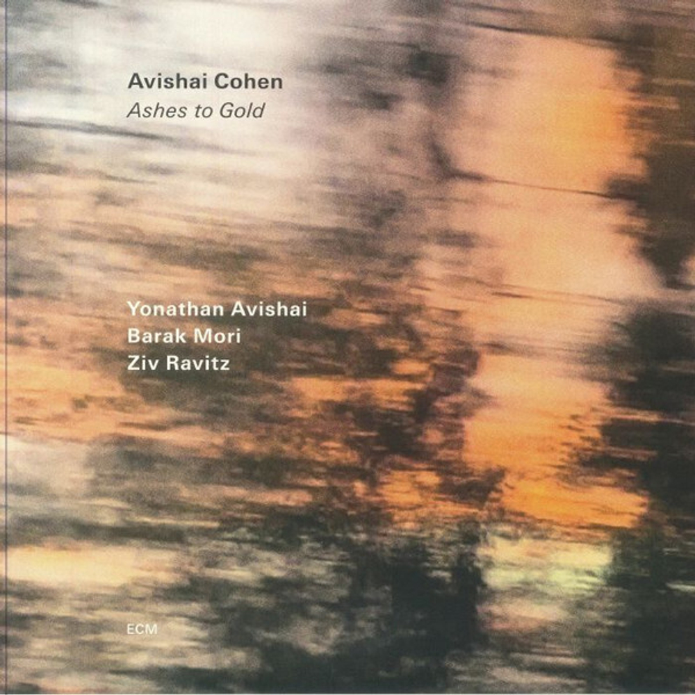 Avishai Cohen - Ashes To Gold - ECM