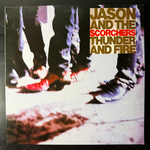 Jason And The Scorchers – Thunder And Fire (Англия 1989г.)