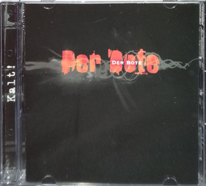 Der Bote / Kalt! (Limited Edition)(RU)(CD)
