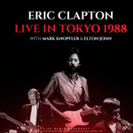 Eric Clapton With Mark Knopfler & Elton John / Live In Tokyo 1988 (LP)