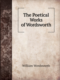 The Poetical Works of Wordsworth | Wordsworth William
