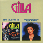 Gilla / Bend Me Shape Me / I Like Some Cool Rock 'n' Roll (CD)