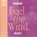 Freddie Hubbard, Art Blakey - Feel The Wind