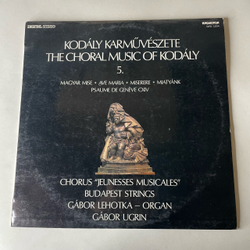 Винтажная виниловая пластинка LP Kodaly, Chorus Jeunesses Musicales, Budapest Strings, Gabor Lehotka, Gabor Ugrin, Magyar Mise Хоровая Музыка (Венгрия 1987)