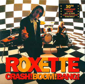 Roxette / Crash! Boom! Bang! (30th Anniversary Edition)(2CD)