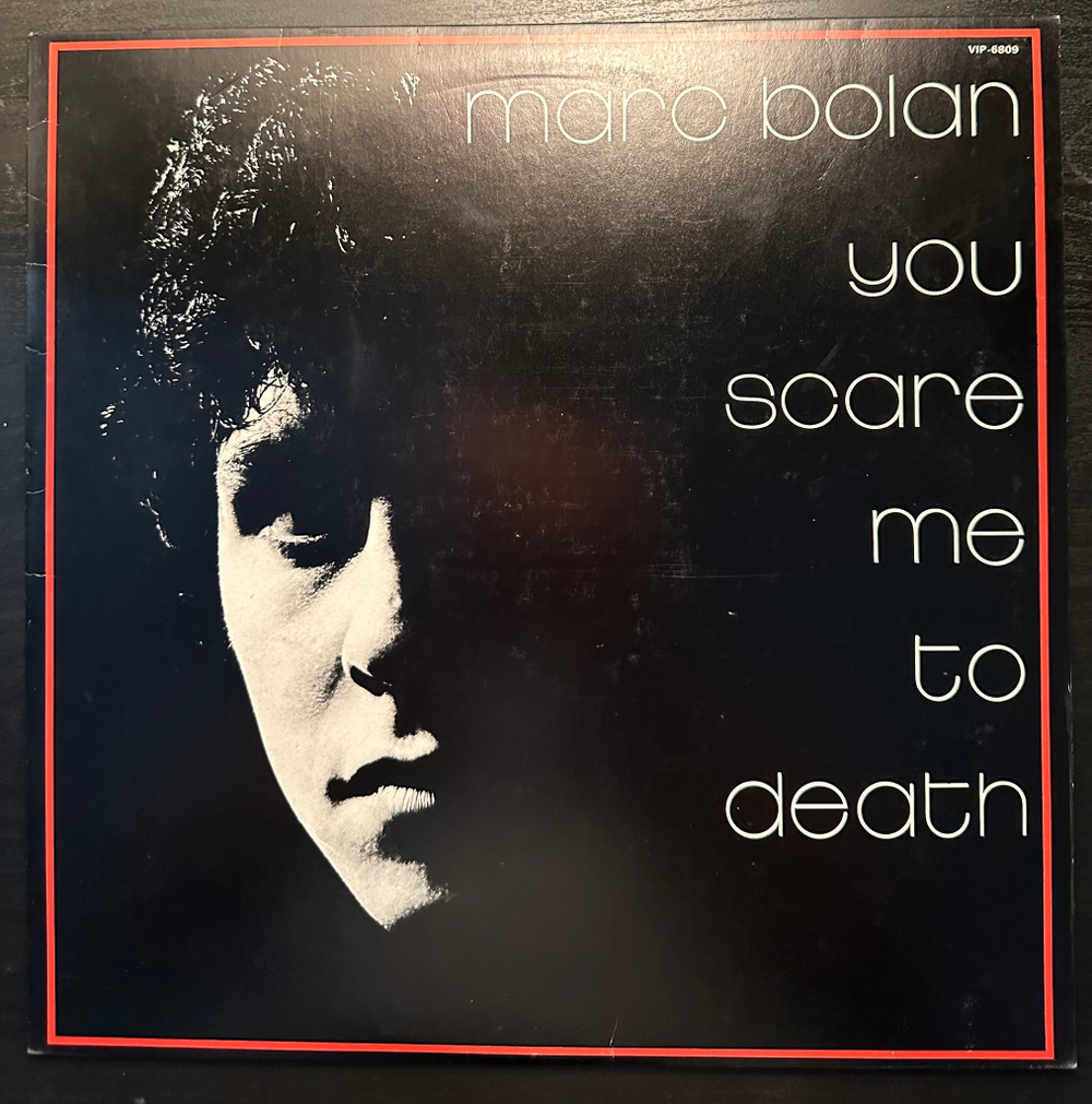 Marc Bolan - You Scare Me To Death (Япония 1981г.)