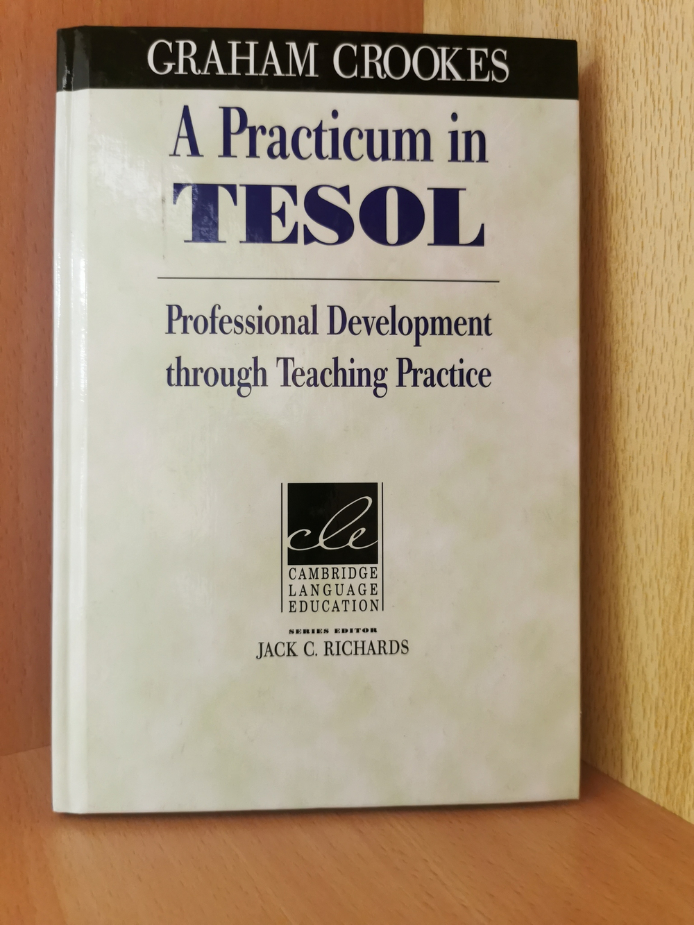 A Practicum in TESOL: Professional Development through Teaching Practice (Cambridge Language Education)