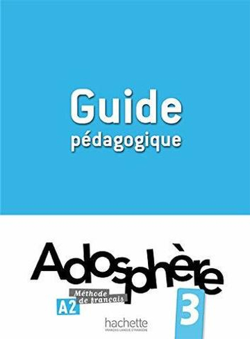 Adosphere 3 Guide pedagogique