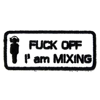 Нашивка ... off I'am Mixing (6.0 х 2.5)