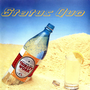 Status Quo / Thirsty Work (2LP)