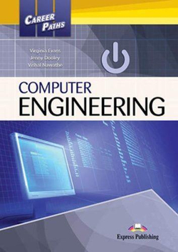Career Paths. Computer Engineering. Student's Book (with Digibook apps) Учебник с электронным приложением