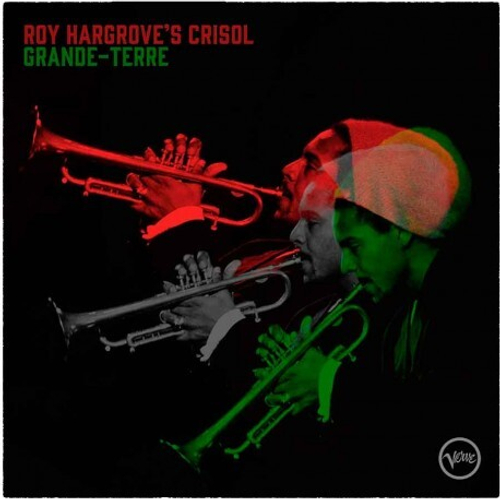Roy Hargrove - Grande-Terre