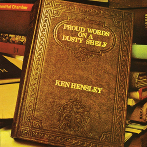 Ken Hensley / Proud Words On A Dusty Shelf (CD)