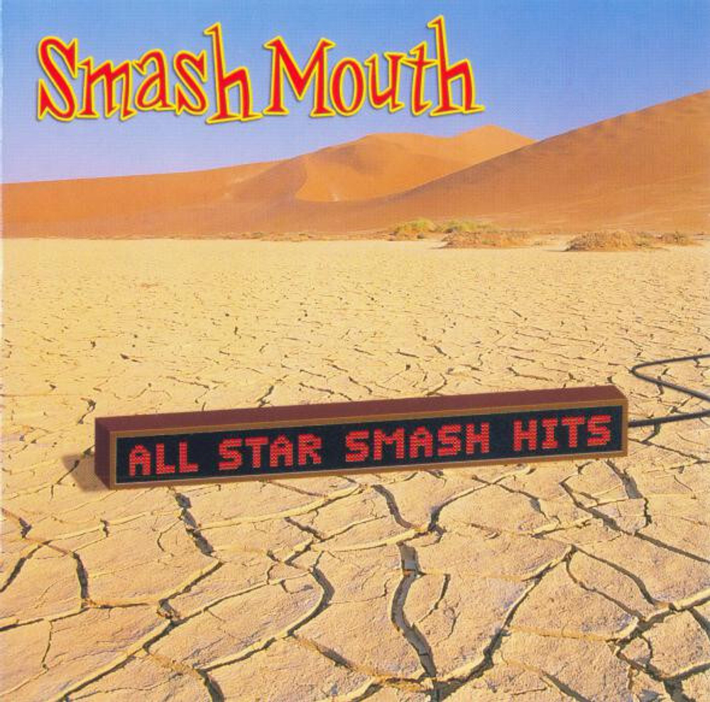CD: Smash Mouth — «All Star Smash Hits» (2005)