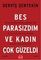 Beş Parasızdım ve Kadın Çok Güzeldi