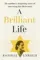 A Brilliant Life