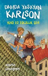 Damda yaşayan Karlson yenə də dəcəllik edir (yumşaq cild)