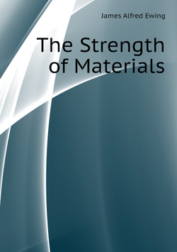 The Strength of Materials | James Alfred Ewing