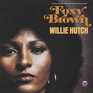 Soundtrack / Willie Hutch: Foxy Brown (LP)