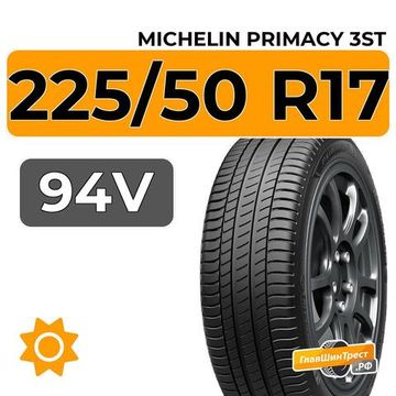 Michelin Primacy 3ST 225/50 R17 94V