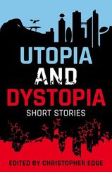 Oxford University Press Rollercoasters Utopia and Dystopia Short Stories.