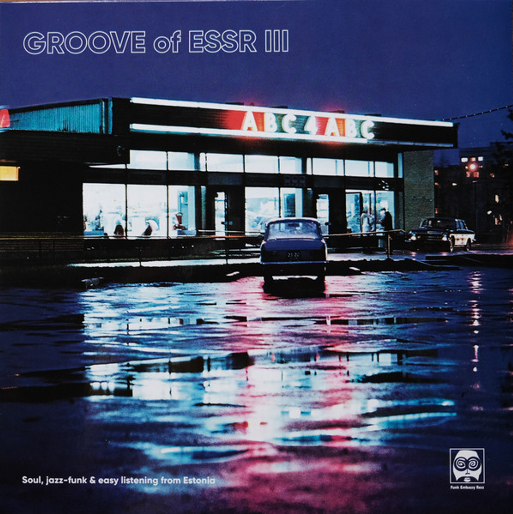 V/A - Groove Of ESSR III: Soul, Jazz-Funk & Easy Listening From Estonia (1971-1983)