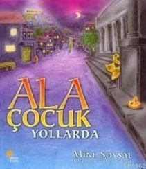 Ala Çocuk Yollarda