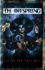 The Offspring / Let The Bad Times Roll (MC)