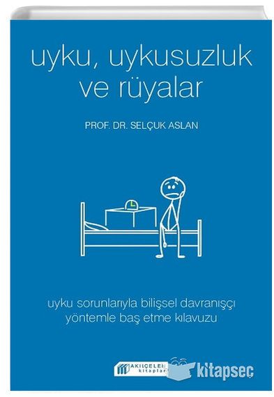 Uyku Uykusuzluk ve Rüyalar