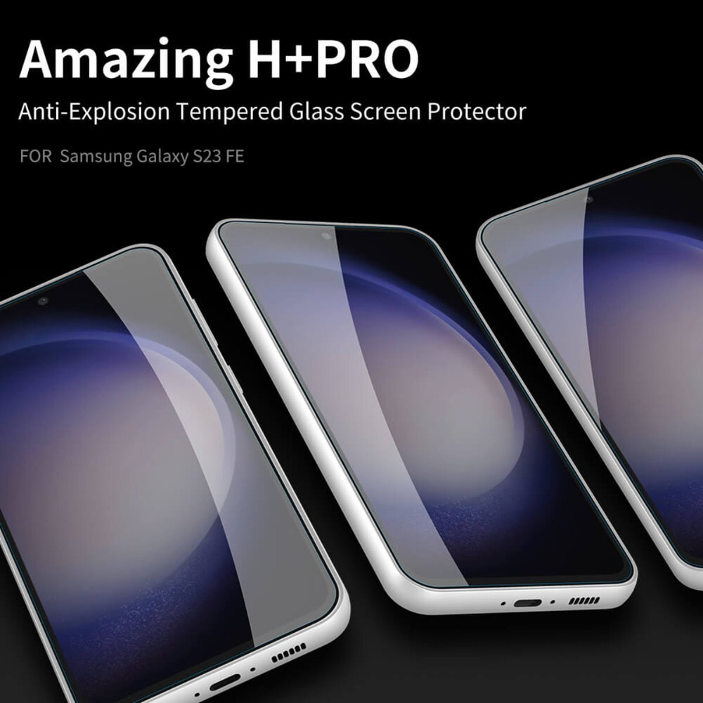 Защитное стекло Nillkin H+ PRO для Samsung Galaxy S23 FE