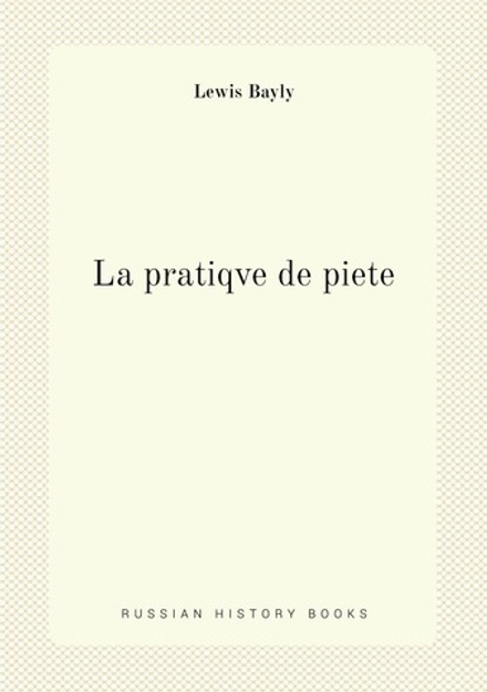 La pratiqve de piete | Lewis Bayly