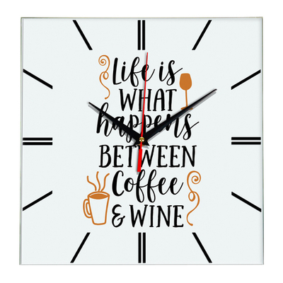 Настенные часы Часы Life is what happens between coffee and wine Декор для дома, подарок