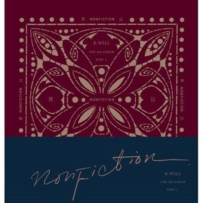 Альбом K.WILL - NONFICTION 4th Album Part.1