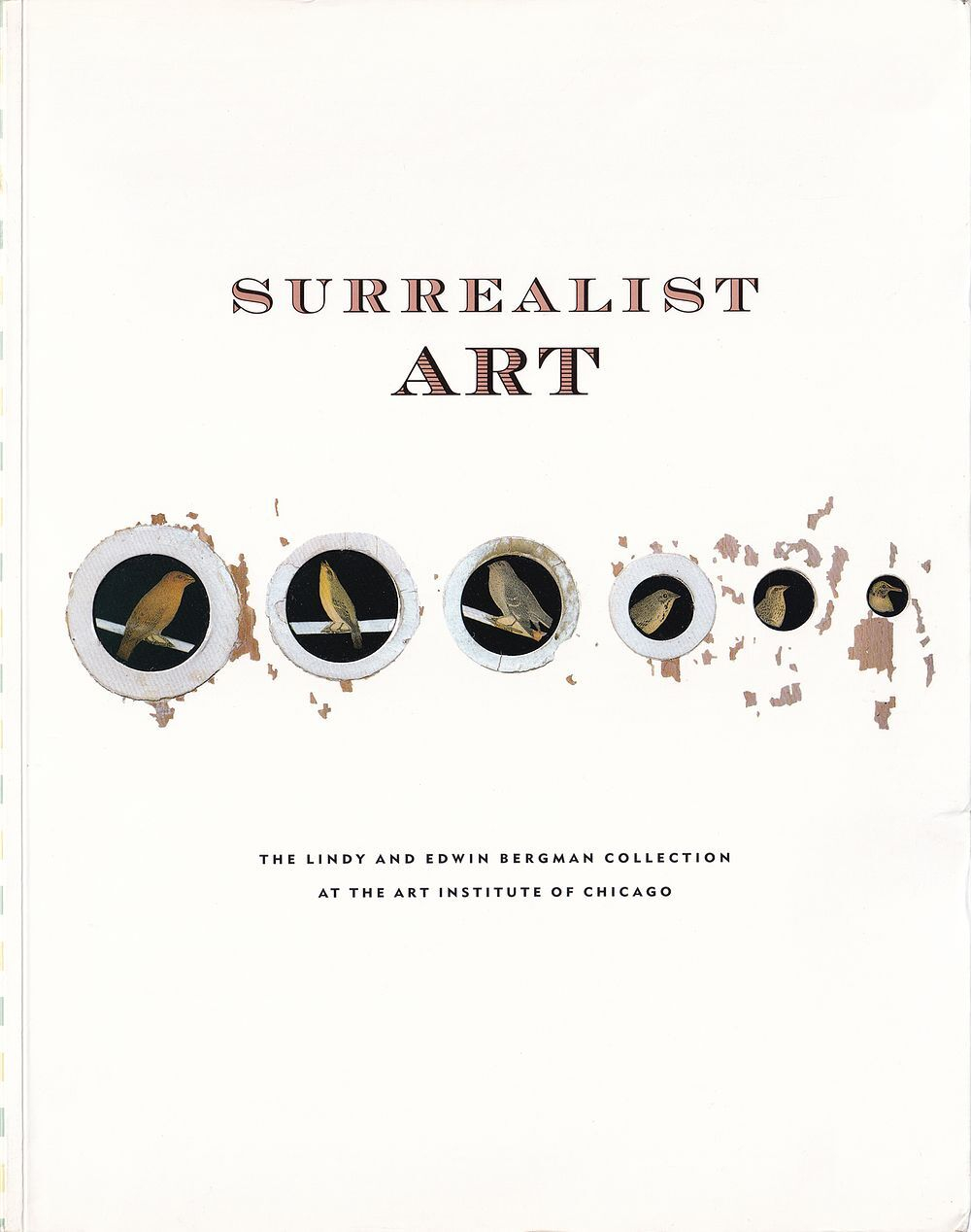 Сюрреалистическое искусство: коллекция Линди и Эдвина Бергман в Чикагском институте искусств. Каталог выставки