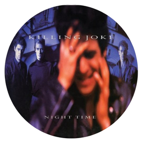 Killing Joke / Night Time (Picture Disc)(LP)