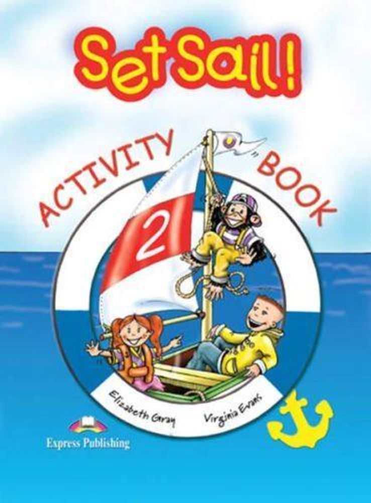 Set Sail 2. Activity Book. Рабочая тетрадь