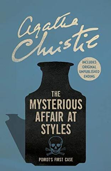 Mysterious Affair at Styles, the (Poirot)
