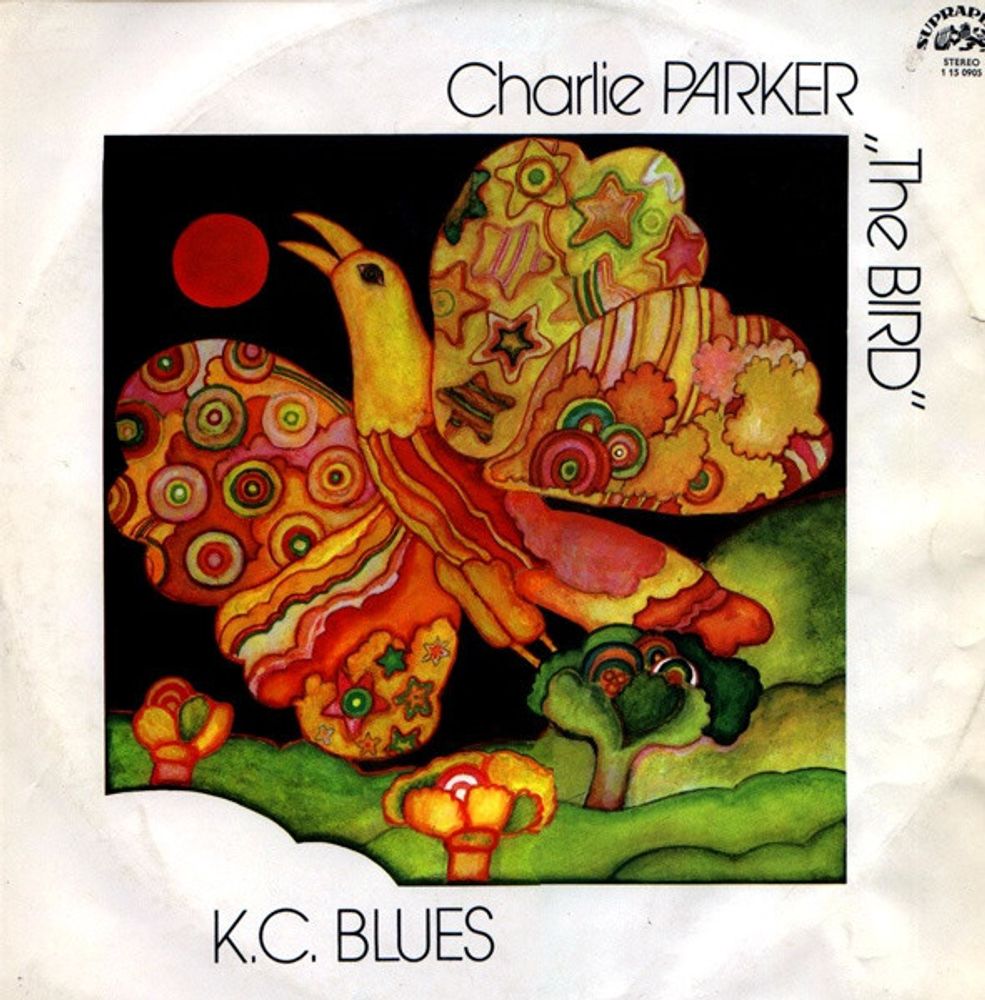 Charlie Parker &quot;The Bird&quot;* – K. C. Blues