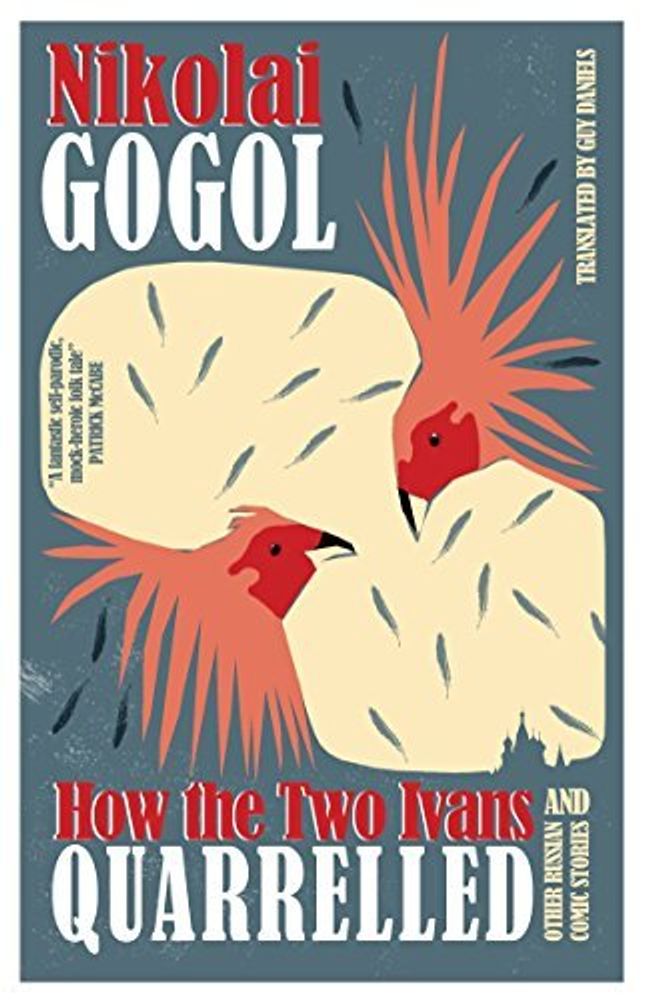 How the Two Ivans Quarrelled &amp; Other Russian Comic Stories