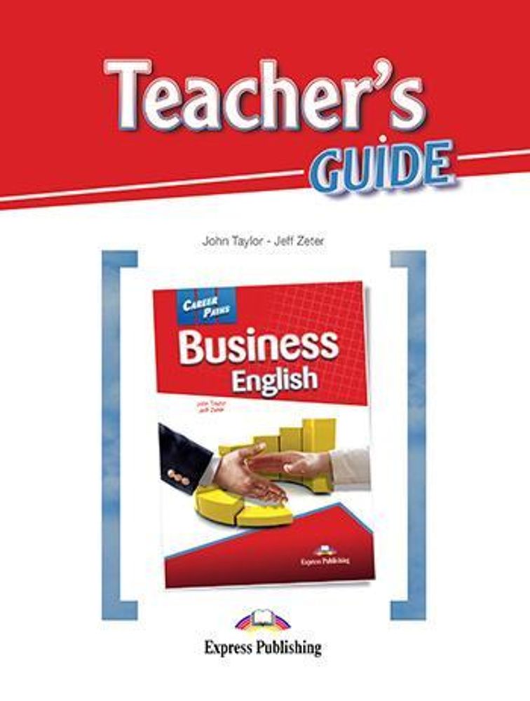 Business English (ESP) Teacher&#39;s Guide. Книга для учителя