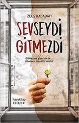Sevseydi Gitmezdi