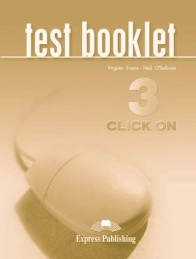 Click On 3. Test Booklet. Сборник тестов