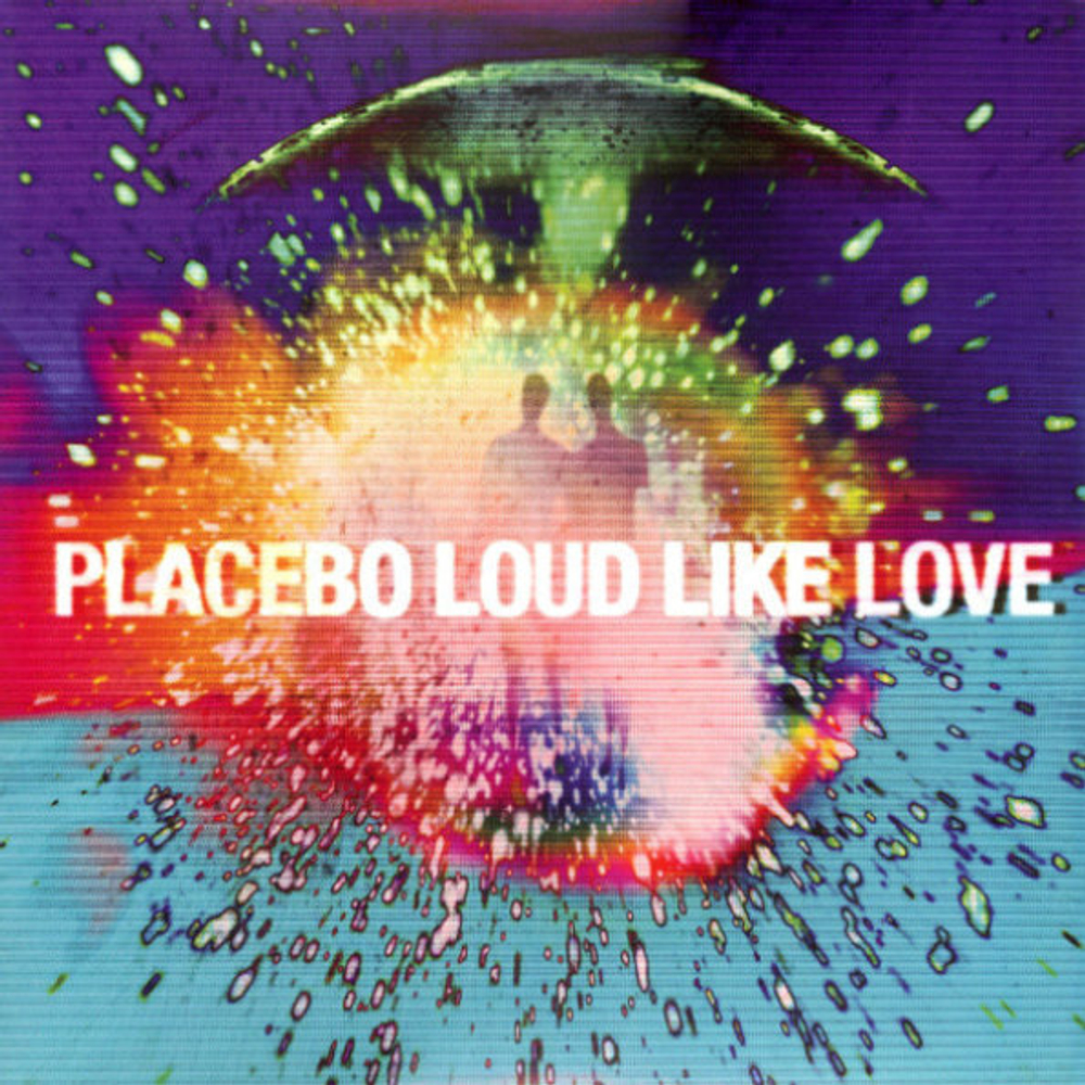 Placebo / Loud Like Love (2LP)
