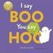 I Say Boo, You Say Hoo