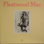 Fleetwood Mac / Fleetwood Mac 1969 To 1972 (4LP+7" Vinyl Single)